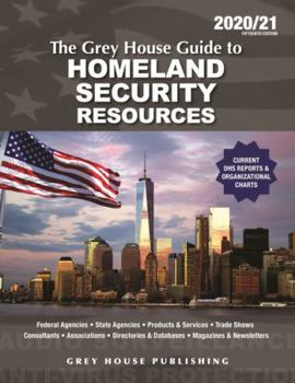 Paperback The Grey House Guide to Homeland Security Resources, 2020: Print Purchase Includes 2 Years Free Online Access Book