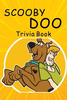 Paperback Scooby Doo Trivia Book: How Well Do You Know Your Scooby-doo? Book
