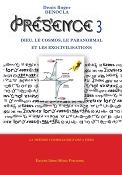 Paperback PRESENCE 3 - God, Cosmos, Paranormal activity and Exocivilizations Book