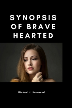 Paperback Synopsis of Brave Hearted Book