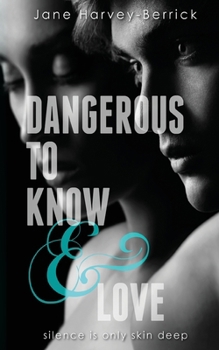 Paperback Dangerous to Know & Love Book