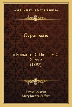 Paperback Cyparissus: A Romance Of The Isles Of Greece (1897) Book