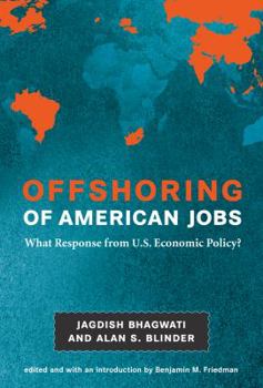 Hardcover Offshoring of American Jobs: What Response from U.S. Economic Policy? Book