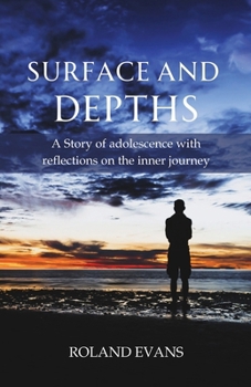 Paperback Surface and Depths: A story of adolescence with reflections on the inner journey Book