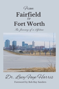 Paperback From Fairfield to Fort Worth: A Journey of a Lifetime Book