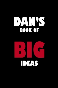 Paperback Dan's Book of Big Ideas Book