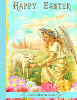 Paperback Easter Love 1 - Vintage 'Guardian Angel With Lamb' Wide Ruled Composition Notebook, Pretty Back Cover: A Fun Gift For Girls Boys Kids Teens Women Christian Bible Study 108 Pages 8.5 X 11 Book