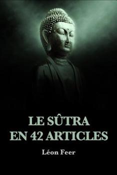Paperback Le S?tra En 42 Articles [French] Book