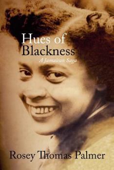Paperback Hues of Blackness: A Jamaican Saga Book