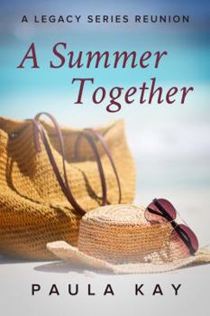 Paperback A Summer Together (A Legacy Series Reunion, Book 3) Book