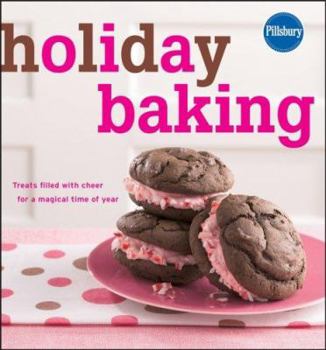 Spiral-bound Pillsbury Holiday Baking: Treats Filled with Cheer for a Magical Time of Year Book