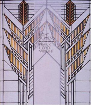 Light Screens: The Leaded Glass of Frank Lloyd Wright