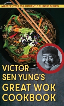 Hardcover Victor Sen Yung's Great Wok Cookbook - from Hop Sing, the Chinese Cook in the Bonanza TV Series Book
