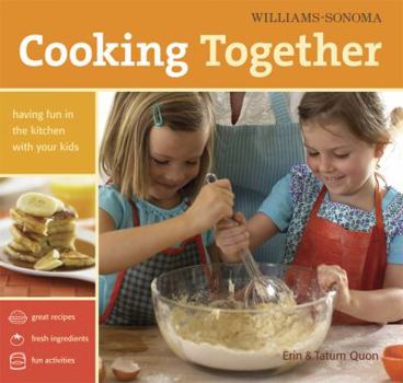 Hardcover Cooking Together: Having Fun in the Kitchen with Your Kids Book