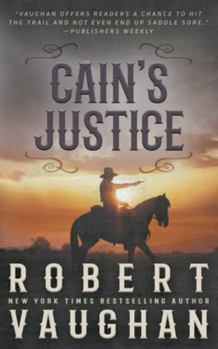 Paperback Cain's Justice: A Classic Western Adventure Book