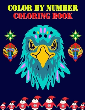 Paperback Color By Number Coloring Book: Color By Number Coloring Book For Kids Age 1-8 [Large Print] Book