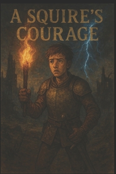 A Squire’s Courage (Soul and Stone)
