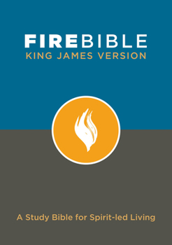 Hardcover Fire Bible-KJV: A Study Bible for Spirit-Led Living Book