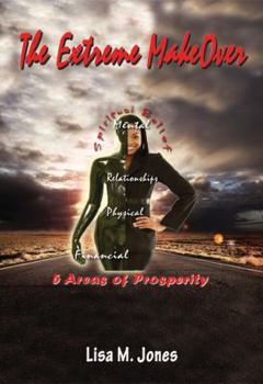 Paperback The Extreme Makover, The Five Areas of Prosperity Book