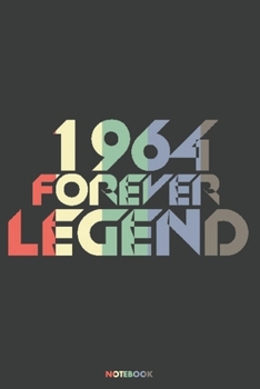 1964 Forever Legend Notebook: Journal blank lined | 120 pages in 6x9" inches | Perfect for all persons which are born in 1964