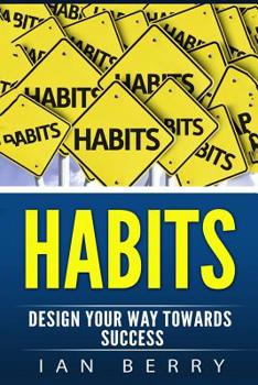Paperback Habits: Design Your Way towards Success Book
