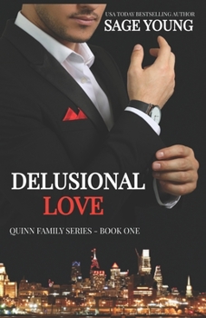 Delusional Love - Book #1 of the Quinn Family