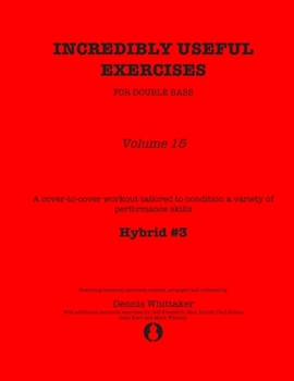 Paperback Incredibly Useful Exercises for Double Bass: Volume 15 - Hybrid #3 Book