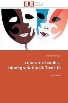 Paperback Colorants Textiles: Biodégradation Toxicité [French] Book