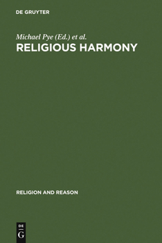 Hardcover Religious Harmony: Problems, Practice, and Education. Proceedings of the Regional Conference of the International Association for the History of Relig Book