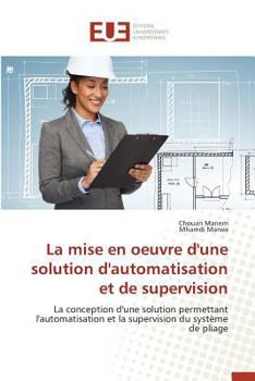 Paperback La Mise En Oeuvre d'Une Solution d'Automatisation Et de Supervision [French] Book