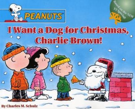 Paperback I Want a Dog for Christmas, Charlie Brown! Book