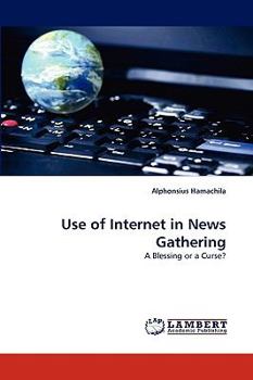 Paperback Use of Internet in News Gathering Book