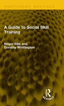 Hardcover A Guide to Social Skill Training Book