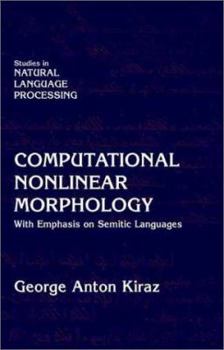 Hardcover Computational Nonlinear Morphology: With Emphasis on Semitic Languages Book