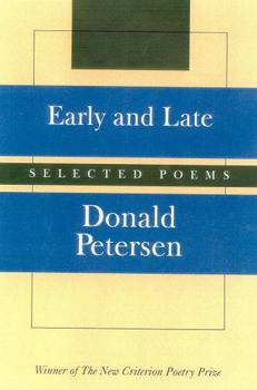 Hardcover Early and Late: Selected Poems Book