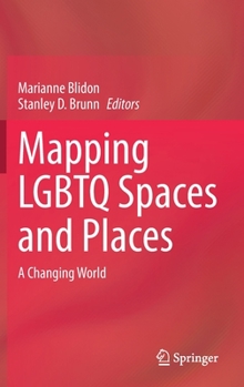 Hardcover Mapping LGBTQ Spaces and Places: A Changing World Book