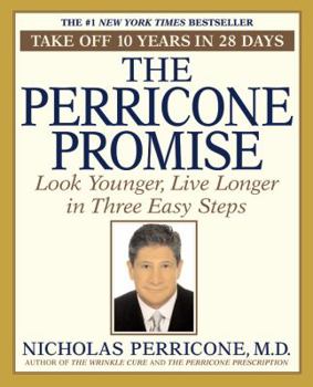 Paperback The Perricone Promise: Look Younger, Live Longer in Three Easy Steps Book