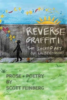 Paperback Reverse Graffiti: The Sacred Art of Unbecoming Book