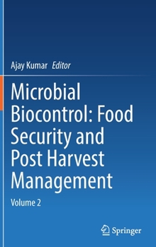 Hardcover Microbial Biocontrol: Food Security and Post Harvest Management: Volume 2 Book