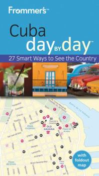 Paperback Frommer's Cuba Day by Day [With Map] Book