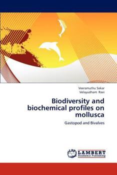 Paperback Biodiversity and biochemical profiles on mollusca Book