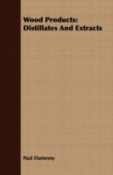 Paperback Wood Products: Distillates and Extracts Book