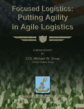 Paperback Focused Logistics - Putting Agility in Agile Logistics Book