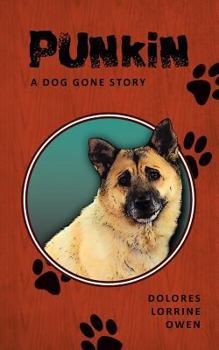 Paperback Punkin: A Dog Gone Story Book