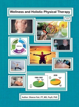 Wellness and Holistic Physical Therapy : 2025