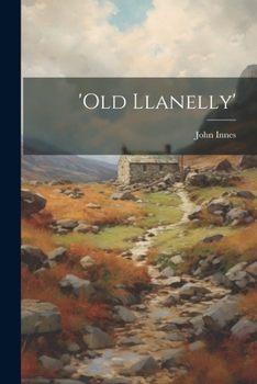 Paperback 'old Llanelly' Book