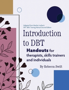 Paperback Introduction to DBT: Handouts for Therapists, Skills Trainers and Clients Book