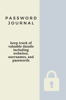 Password Journal: Internet Organizer 6x9 Alphabetical Pages 110 Pages