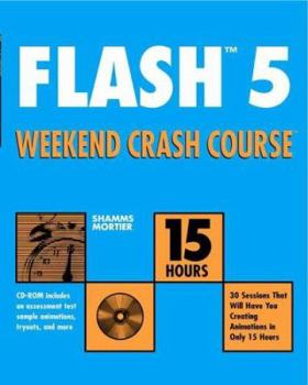 Paperback Flash Tm5 Weekend Crash Course TM [With CDROM] Book