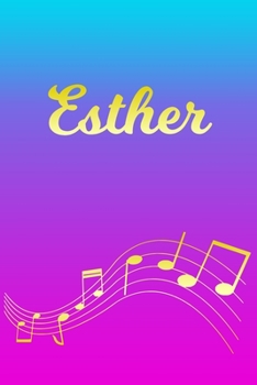 Paperback Esther: Sheet Music Note Manuscript Notebook Paper - Pink Blue Gold Personalized Letter E Initial Custom First Name Cover - Mu Book